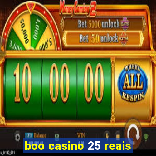 boo casino 25 reais